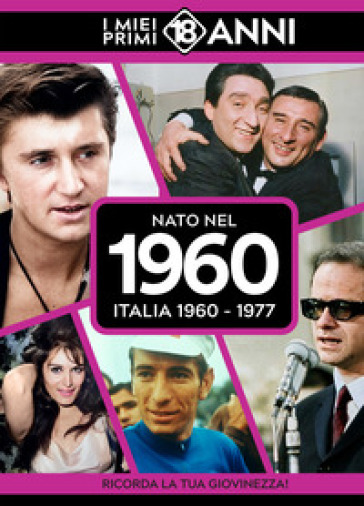 NATO NEL 1960. ITALIA 1960-1977. I MIEI