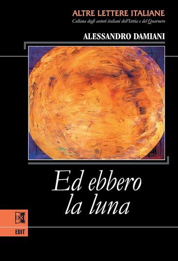 Ed ebbero la luna