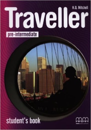 Traveller pack. Pre-intermediate. Per le Scuole superiori. Vol. 3: CEF level A2