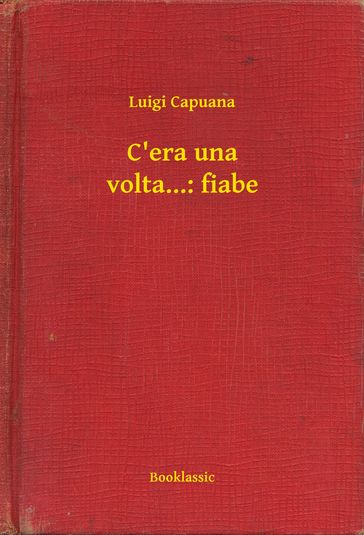 C'era una volta...: fiabe