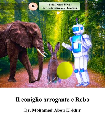 Il coniglio arrogante e Robo