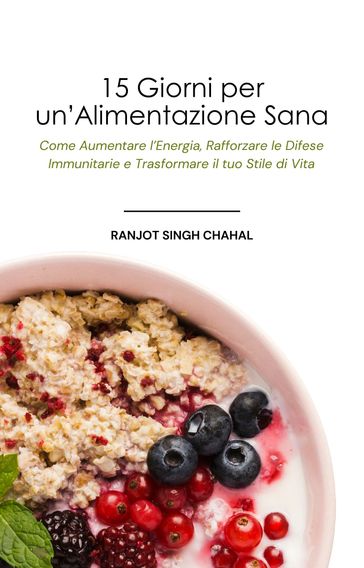 15 Giorni per un'Alimentazione Sana