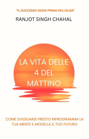 La Vita delle 4 del Mattino