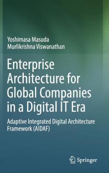 Enterprise Architecture for Global Companies in a Digital IT Era