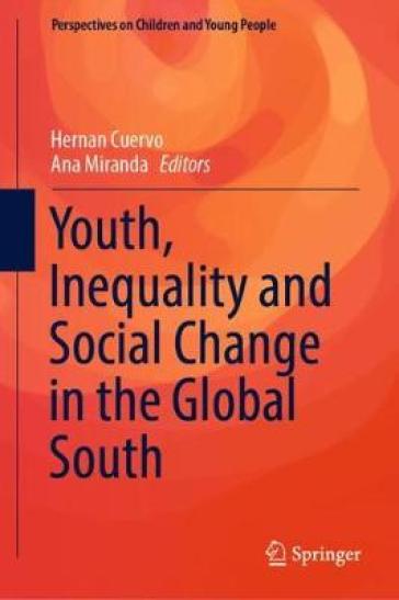 Youth, Inequality And Social Change In The Global South