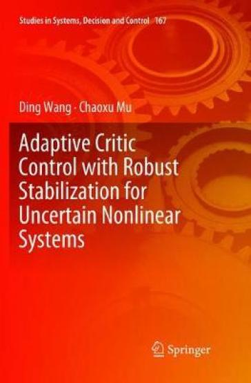 Adaptive Critic Control with Robust Stabilization for Uncertain Nonlinear Systems