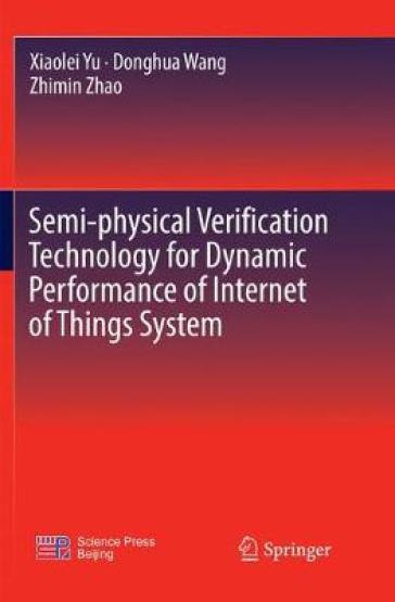 Semi-physical Verification Technology for Dynamic Performance of Internet of Things System