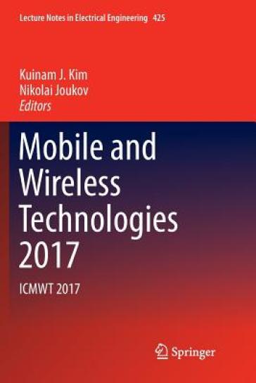 Mobile and Wireless Technologies 2017