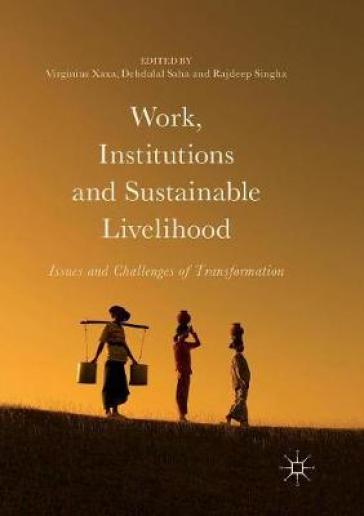 Work, Institutions and Sustainable Livelihood