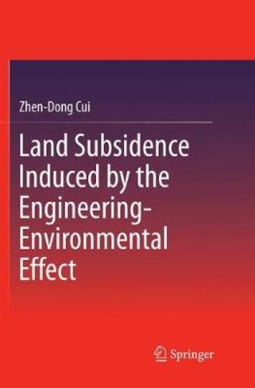  Land Subsidence Induced by the Engineering-Environmental Effect    -0