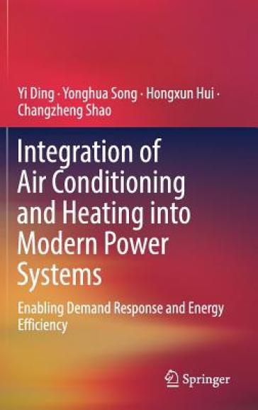 Integration of Air Conditioning and Heating into Modern Power Systems
