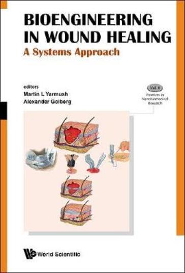 Bioengineering In Wound Healing: A Systems Approach