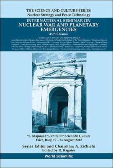 International Seminar On Nuclear War And Planetary Emergencies - 45th Session: The Role Of Science In The Third Millennium