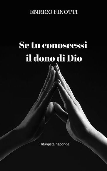 Se tu conoscessi il dono di Dio