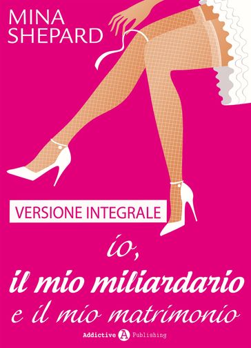 Io, il mio miliardario e il mio matrimonio