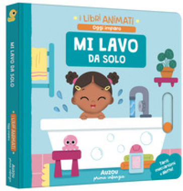 Mi lavo da solo. Ediz. a colori