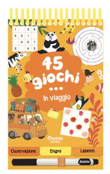 45 GIOCHI... IN VIAGGIO. EDIZ. A SPIRALE