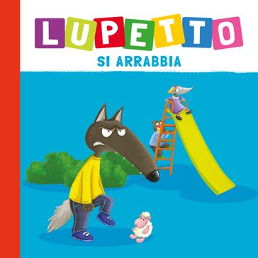 Lupetto si arrabbia