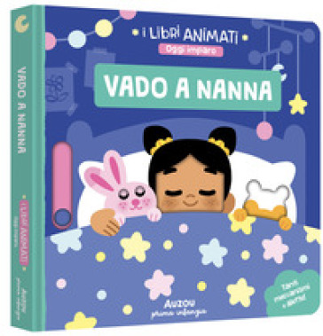 Vado a nanna. Ediz. a colori