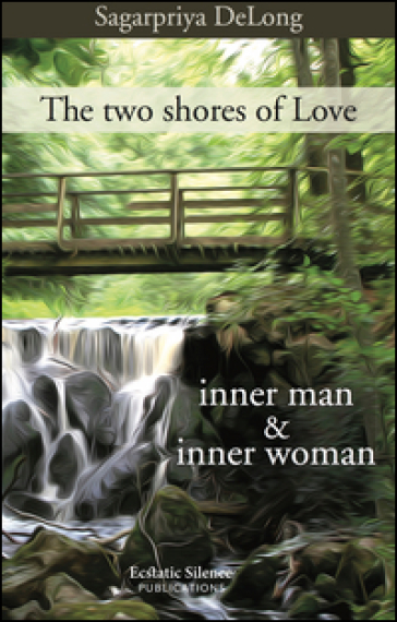 The two shores of love. Inner man &amp; inner woman