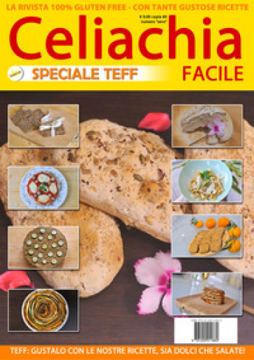 Celiachia facile: speciale Teff. Ediz. illustrata