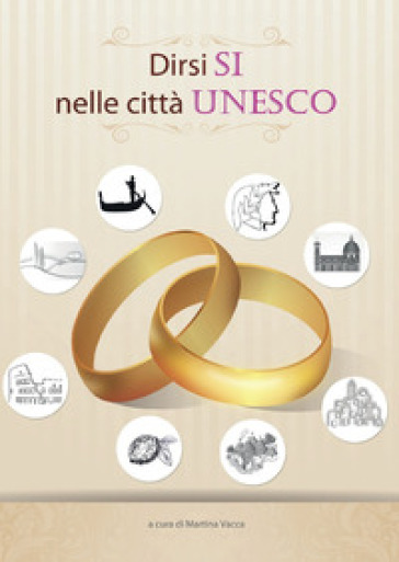 Dirsi sì nelle città Unesco