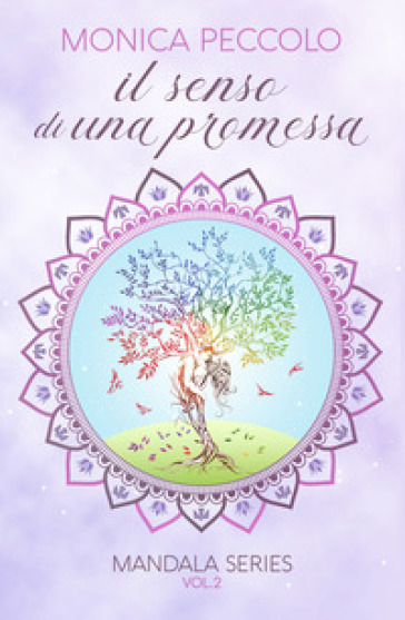 Il Senso Di Una Promessa: Mandala Series #2