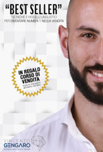 Best Seller: Tecniche E Modelli Linguistici Per Diventare Numeri 1 Nella Vendita