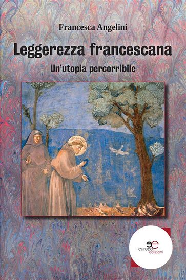 Leggerezza francescana