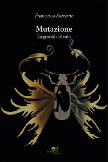 Mutazione. La Gravità Del Volo