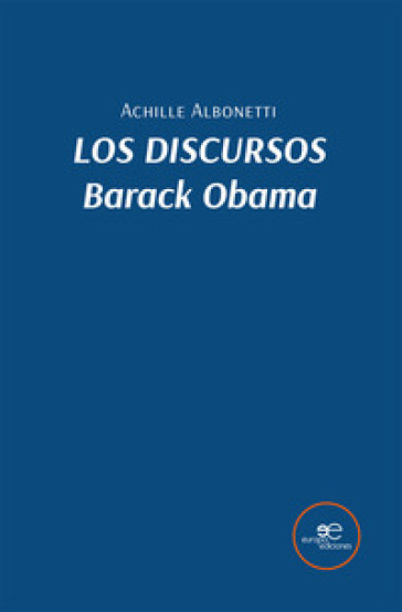Los discursos. Barack Obama