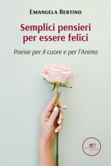 Semplici pensieri per essere felici