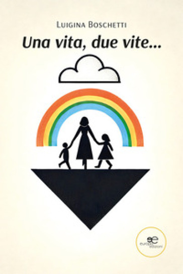 Una Vita, Due Vite...