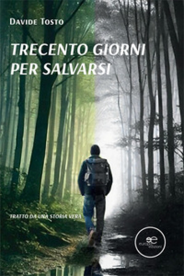 Trecento giorni per salvarsi