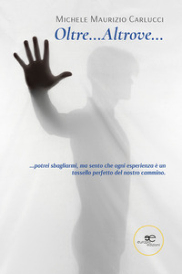 Oltre... Altrove...