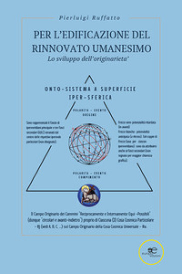 Per l'edificazione del rinnovato Umanesimo. Lo sviluppo dell'originarietà