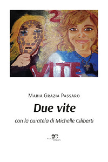 Due vite