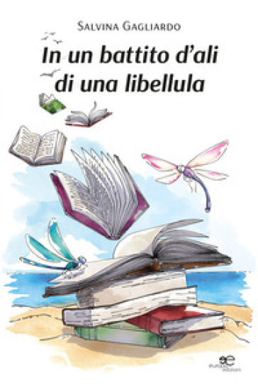 In un battito d'ali di una libellula