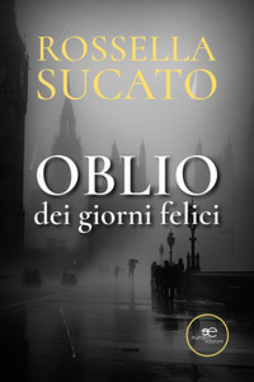 Oblio dei giorni felici