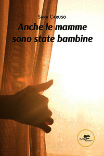 Anche le mamme sono state bambine