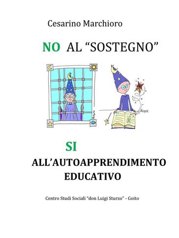 NO al sostegno, SI all'autoapprendimento educativo