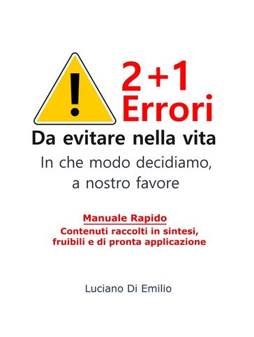 2+1 Errori da evitare nella vita