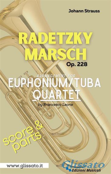 Euphonium / Tuba Quartet "Radetzky Marsch" by Strauss (score & set of parts)