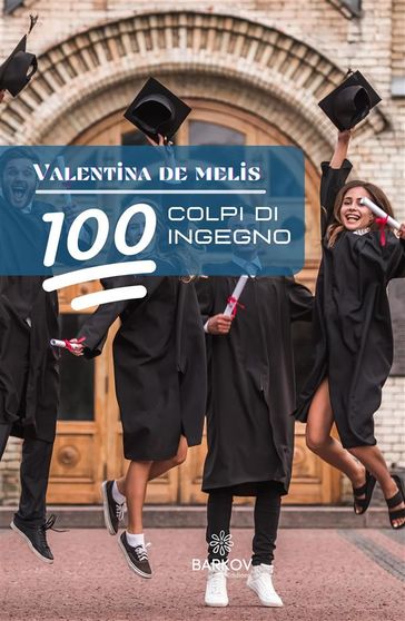 100 colpi di ingegno