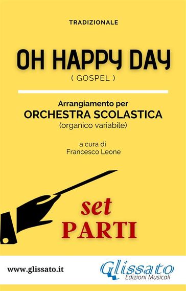 Oh Happy Day - Spartiti per Orchestra Scolastica (set parti)