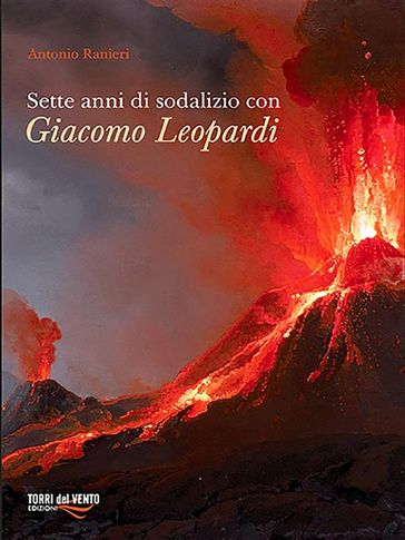 Sette anni di sodalizio con Giacomo Leopardi