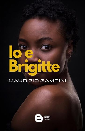 Io e brigitte