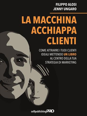 La macchina acchiappa clienti