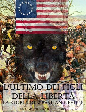 L'ultimo dei Figli della Libertà - La storia di Sebastian Neville-0