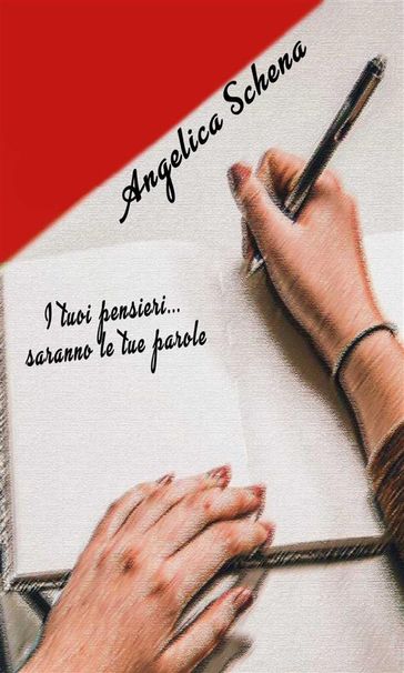 I tuoi pensieri saranno le tue parole...